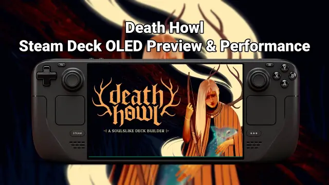 Death Howl Steam Deck Performance, Settings, and Verified Status